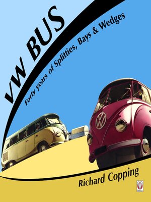 cover image of VW Bus--40 years of Splitties, Bays & Wedges